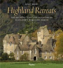 Leave a reply cancel reply. Highland Retreats The Architecture And Interiors Of Scotland S Romantic North Miers Mary Barker Paul Country Life Magazine Jauncey Simon 9780847844760 Amazon Com Books