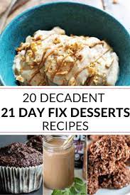 Who said that eating healthy has to be boring? 21 Day Fix Desserts It Is A Keeper