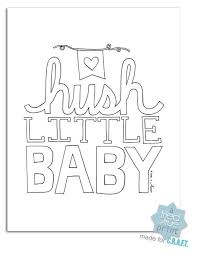 Free Nursery Printables Hush Little Baby C R A F T Baby Boy Scrapbook Baby Crafts Hush Hush