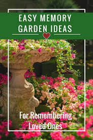 Easy Memory Garden Ideas For Remembering Loved Ones Looking For Some Memory Garden Ideas I Ve Go Memorial Garden Small Memorial Garden Ideas Memorial Plants