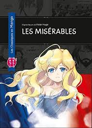 Dans La France Chaotique Du Xixe Siecle Jean Valjean Sort De Prison Personne Ne Tend La Main A Cet Ancien Deten Les Miserables Telechargement Livre Numerique