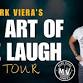 Mark Viera - The Art of the Laugh Tour