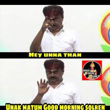 Facebook is showing information to help you better understand the purpose of a page. List Of Best Good Morning Tamil Memes