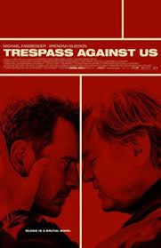 Trespass movie reviews & metacritic score: Trespass Against Us Wikipedia