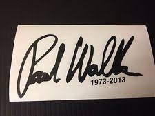 Paul Walker Filha Paul Walker Signature Paul Walker Tattoo Paul Walker Paul Walker Tribute