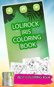 Princess iris is the main protagonist of lolirock. Loli Rock Iris Coloring Book 1 Apk Apk Tools