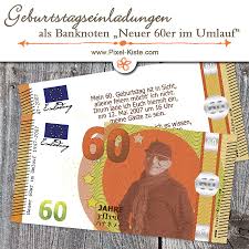 Wir helfen ihnen mit infos, tipps und vorlagen! Geldschein Banknote 60 Geburtstag Neuer Sechziger Geburtstagseinladungen Geburtstag Einladungen