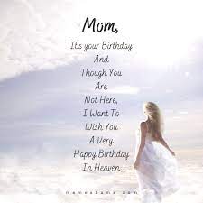 Happy birthday in heaven mom quotes. Happy Birthday Quotes And Images To Someone In Heaven