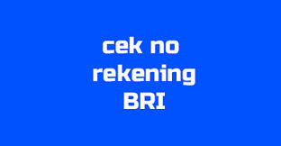 Maybe you would like to learn more about one of these? Cara Cek Nomor Rekening Bri Paling Akurat Infogobank Com