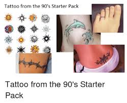 Not all of the '90s tattoos on this list are perfect. Tattoo From The 90 S Starter Pack Starter Packs Meme On Me Me