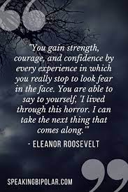 Bipolar Musings Conquer Fear By Learning To Be Strong On The Darkest Days Inspirationalquotesformen Fear Quotes Conquer Fear Quotes Conquer Quotes