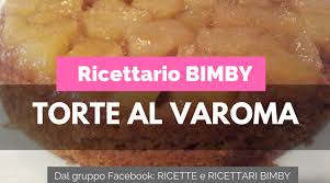 I piselli piccoli cotti a vapore hanno il sapore dolce e delicato tipico delle primizie e una consistenza compatta perché lavorati in giornata. Torte Al Vapore Bimby 13 Ricette Food Blog