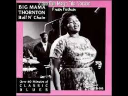 Big Mama Thornton Ball And Chain Chanteur Musique Chanson