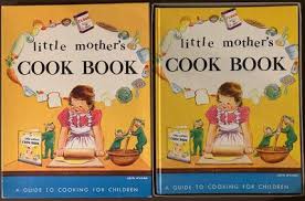 Amidst a global pandemic there's been one consistency in my life: Little Mother S Cook Book By Amick Lon Search For Rare Books Abaa