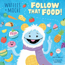 •character and vocabulary cards (6 cards total) •12 sequencing cards with words and pictures •12 comprehension questions cards with answer choices •12. Follow That Food Waffles Mochi By Christy Webster 9780593425527 Penguinrandomhouse Com Books