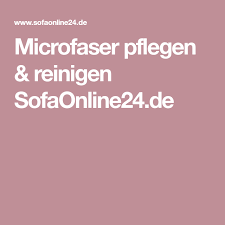 Microfaser Pflegen Reinigen Sofaonline24 De Microfaser Couch Reinigen Microfaser Sofa Reinigen Sofa Reinigen