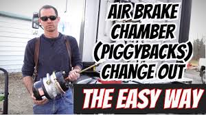 Replace with haldex lifeseal brake chambers. Air Brake Chambers Piggybacks Change Out The Easy Way Semi Truck Repair Maintenance Youtube