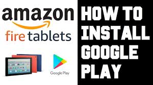 How To Install Google Play On Amazon Fire Hd Tablet Get Android Google Play Store On Fire Hd Guide Youtube
