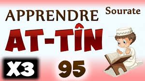 Traduction (countable and uncountable, plural traductions). Sourate At Tin Histoire Explication Et Bienfaits De Ses Versets