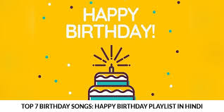 I love you so much! Top 7 Hindi Birthday Songs Happy Birthday Playlist In Hindi Floweraura