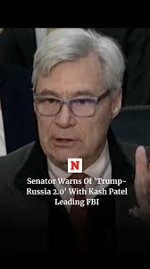 Democratic Sen. Sheldon Whitehouse claimed "Trump-Russia 2.0" could take  place under Kash Patel's leadership as FBI Director, if confirmed. "You're  opening your arms to Russian intelligence operations."