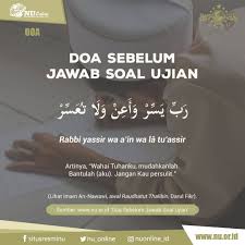 Jangan lupa untuk selalu optimis dan percaya diri untuk menjawab soal soal ulangan dan ujian. Nu Online Doa Sebelum Jawab Soal Ujian Facebook