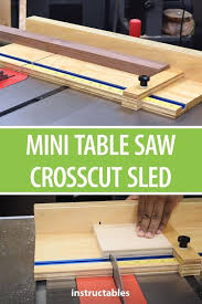 Mini Table Saw Crosscut Sled Table Saw Crosscut Sled Table Saw Woodworking Jigs