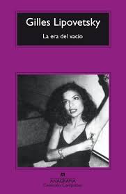 La era del vacío - Lipovetsky, Gilles - 978-84-339-6755-8 ...