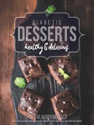 Scopri ricette, idee per la casa, consigli di stile e altre idee da provare. Read Diabetic Desserts Online By Partha Nandi Md Books