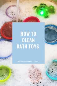 How To Clean Bath Toys Cleaning Bath Toys Bath Toys Cleaning Toys