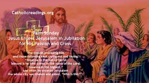 Find the scripture quotes telling the story of palm sunday below: Palm Sunday Jesus Enters Jerusalem In Jubilation For His Passion Bible Verse Of The Day