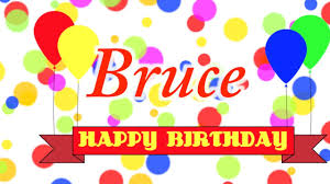 Browse and share the top happy birthday bruce gifs from 2021 on gfycat. Happy Birthday Bruce Song Youtube