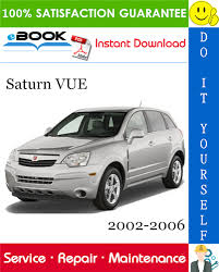This Is The Complete Service Repair Manual For The Saturn Vue Production Model Years 2002 2003 2004 2005 2006 It Covers Every Si In 2020 Repair Manuals Repair