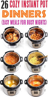 We'll help you make it everything else. Instant Pot Recipes Easy Beef And Chicken Family Dinner Ideas From Healthy Soups To Vegetarian Instant Pot Dinner Recipes Pot Recipes Easy Pot Recipes Healthy