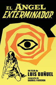 Zamanla işlediği suçlarla arkadaşı ramon'a hava atmaya başlar ve bu sayede yakalanır. El Angel Exterminador Aka The Exterminating Angel Dir Luis Bunuel 1962 Film Poster Cinema