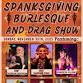 Spanksgiving Burlesque & Drag Show! event in Seattle, WA