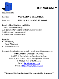 All accounts are ensured of total confidentiality. Job Vacancy Marketing Executive Talnoor Enterprise Sdn Bhd