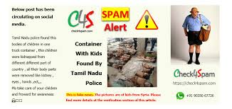 You can also choose your own topic from the menu above. Spam Container With Kids Found By Tamil Nadu Police Check4spam