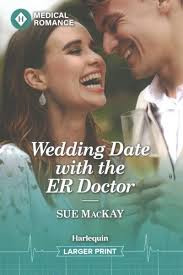 WEDDING DATE WITH the Er Doctor by MacKay, Sue $7.91