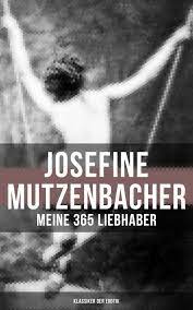 Josefine Mutzenbacher: Meine 365 Liebhaber (Klassiker der Erotik), Anonym –  читать онлайн на ЛитРес