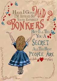 Maybe you would like to learn more about one of these? Alice In Wonderland Bonkers Quote Poster Mad Hatter Typographic Vintage Print Inpirationa Alice And Wonderland Quotes Wonderland Quotes Alice In Wonderland
