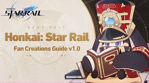 Honkai: Star Rail Fan Creations Guide v1.0 | Honkai: Star Rail official  website | May this journey lead us starward