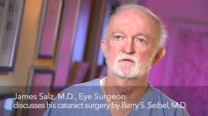James Salz, M.D., eye surgeon, discusses his cataract surgery by Barry S.  Seibel, M.D., Dr. Seibel is a U.S. patent holder and has invented more than  twenty instruments for cataract, LASIK, and ...