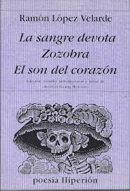 During the years of the mexican revolution, lópez velarde openly supported the political reforms of he left behind an unfinished book, el son del corazón (the sound of the heart), which would not be. La Sangre Derota Zozobra El Son Del Corazon Poesia Hiperion Band 401 Amazon De Lopez Velarde Ramon Garcia Morales Alfonso Fremdsprachige Bucher