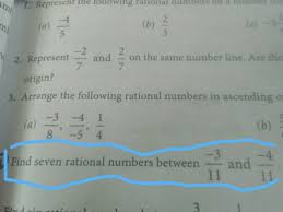 A rational number is a number that can be written as a ratio. Find Seven Rational Numbers Between 3 11 And 4 11 Brainly In