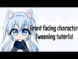 How I Tween Front Facing Characters Gacha Life Tutorial Youtube Cute Anime Chibi Tween Life