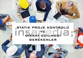 Proje bilgilerini doru girip girmediimizi kontrol ettiimizde genel hatalar fark etmemiz durumunda genel kat dzenleme ile tek seferde tm deiiklikleri gerekletirebiliriz. Statik Proje Kontrolu Ve Dikkat Edilmesi Gerekenler