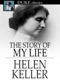 The Story of my life; with her letters (1887-1901) and a supplementary  account of her education, including passages from the reports and letters  of her teacher, Anne Mansfield Sullivan, by John Albert