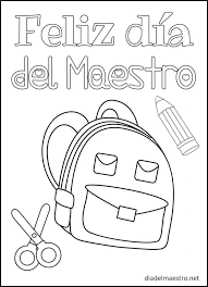 Esta debiera ser la letra de la canción. Dia Del Maestro Para Colorear Feliz Dia Del Maestro