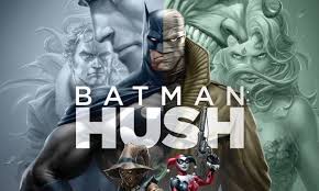 These animated batman movies are popping up like outbreaks of the flu. Batman Hush Review New Dc Universe Animated Movie Improves On Source Material Den Of Geek